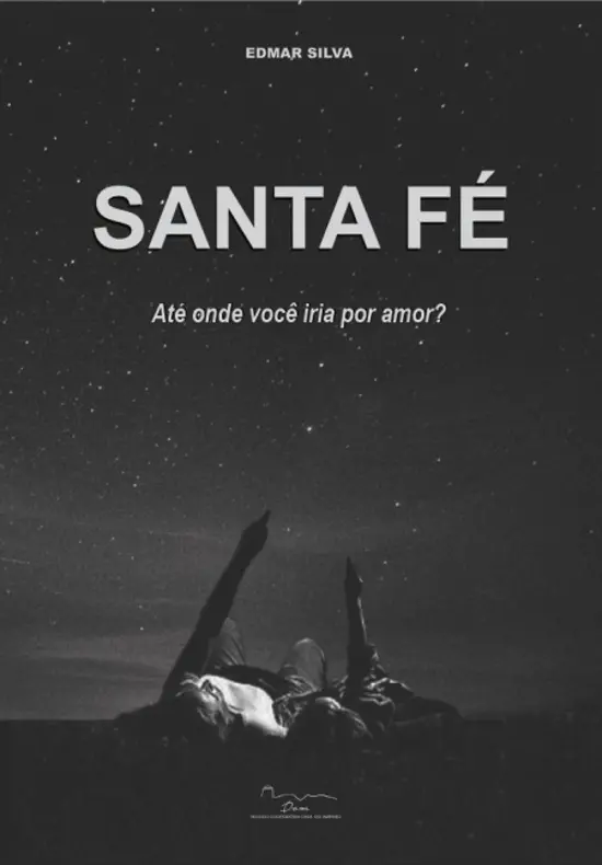 Capa do livro Santa Fé — Até onde você iria por Amor?